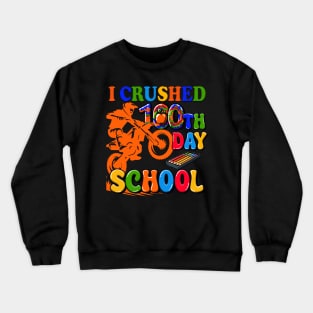 I Crushed 100 Days Of School Dirt Bike For Boys Crewneck Sweatshirt